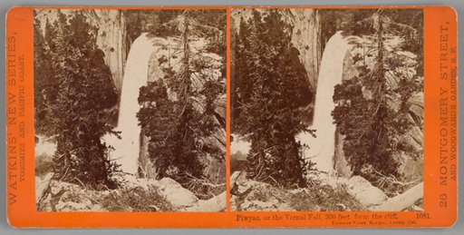 Piwyac, or the Vernal Fall, 300 feet from the cliff, Yosemite Valley, Mariposa County, Cal., No. 1081 from the series "Watkins' New Series"