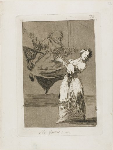 Don't scream, stupid, plate 74 from Los Caprichos