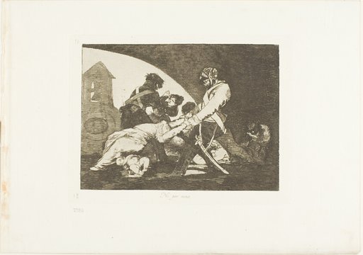 Nor do these, plate eleven from The Disasters of War