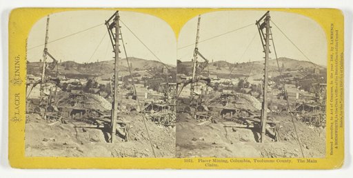 Placer Mining, Columbia, Tuolumne County. The Main Claim, No. 1012 from the series "Placer Mining"