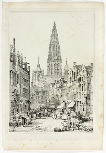 Antwerp, from Facsimiles of Sketches made in Flanders and Germany