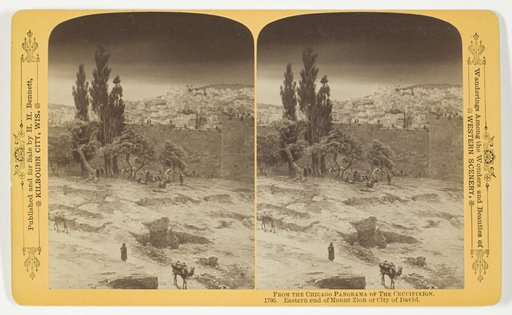 Eastern end of Mount Zion or City of David, from the series "The Chicago Panorama of The Crucifixion"
