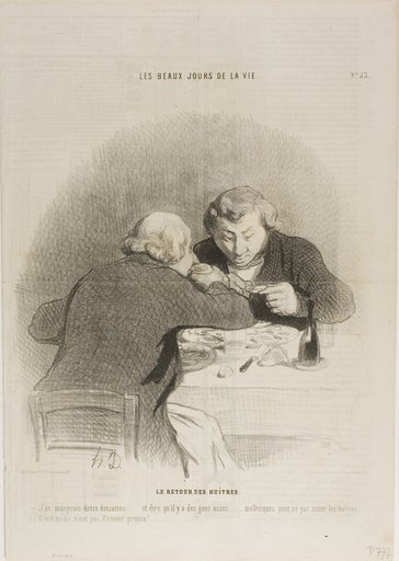 The Return of the Oyster Season. “- I could eat twelve dozens of them… just imagine that there are people who don't like oysters… - They just have no self respect…,” plate 53 from Les Beaux Jours De La Vie