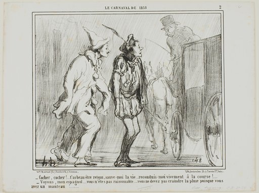 “- Driver, driver, you cannot reject me, you have to save my life... bring me back to the races alive! - But come on, Spaniard… be reasonable… you don't have to fear the rain, since you are wearing a coat!…,” plate 2 from Le Carnaval De 1858