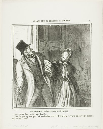 A Misapprehension at the Odeon, on a Day of Drama. “- Come on, come on let's go! - I am telling you it's not finished. The curtain has gone up again and there is still Roman on the stage,” plate 4 from Croquis Pris Au Théatre par Daumier