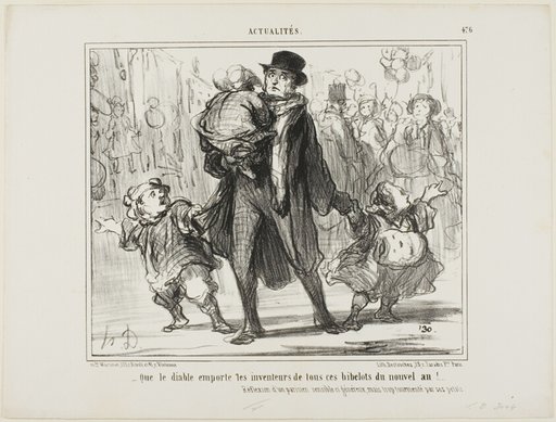 “- May the devil get the inventor of all these New Year's presents!” Reflection of a sensitive, generous but tormented Parisian father, plate 476 from Actualités