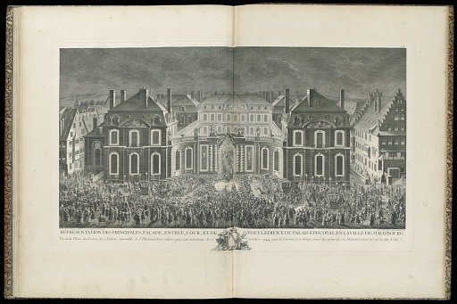 REPRESENTATION DES PRINCIPALES, FAÇADE, ENTRÉE, COUR, ET DE TOUT L’EDIFICE DU PALAIS EPISCOPAL, EN LE VILLE DE STRASBOURG