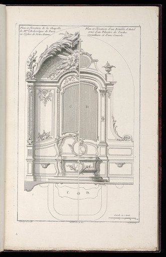 Plan et Elévation de la Chapelle de Mgr l’Archevêque de Paris en l’Eglise de Notre-Dame/ Plan et Elévation d’un Rétable d’Autel orné d’un Pilastre de l’ordre Corinthien et d’un Console