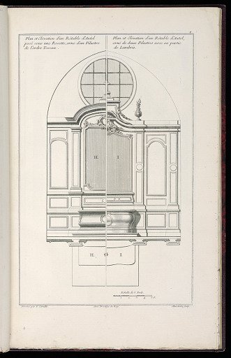 Plan et Elévation d’un Rétable d’Autel posé sous une Rosette, orne d’un Pilastre de l’ordre Toscan./Plan et Elévation d’un Rétable d’Autel, orné de deux Pilastres avec sa partie de Lambris