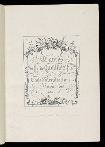 Oeuvres de François de Cuvilliés, fils, Ecole d'architecture Bavaroise, Suite 1-20; 4th Recueil (of François de Cuvilliés, pere et fils; Vue Perspectives; Recueil de Ponts Anciene et Moderne; Nouveau Recuil de Ponts Modern