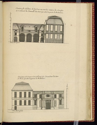 Elevaon du dedans de la Cour ou sont les remises des Carosses de l’Hostel du Comand. du Gert. proche la porte de Richelieu (Upper Plate) / Elevation de l’entrée de l’Hostel du Comandeur du Gert A Paris proche la porte de Richelieu (Lower Plate)