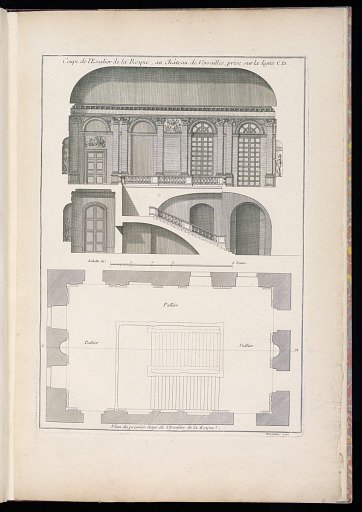 Coupe de l’Escalier de la Reyne, au Château de Versailles / Plan du premier étage de l’Escalier de la Reyne