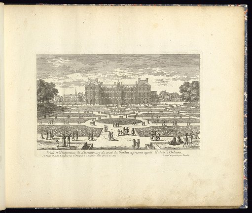 Veuë et Perspective de Luxembourg du costé du Jardin, a present appelé Palais d’Orleans.