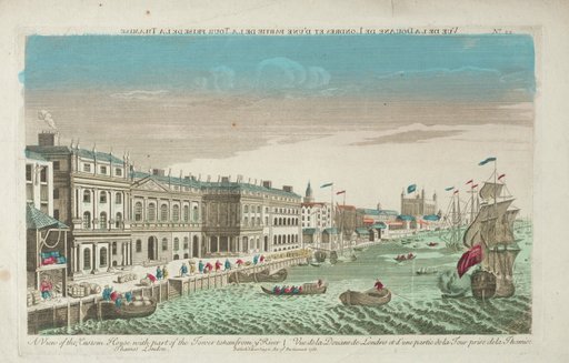 View of the Custom House and Douana of London