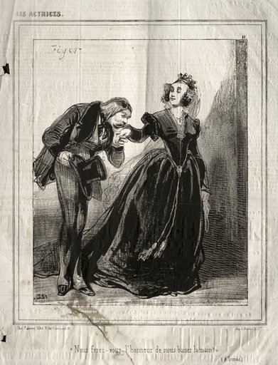 Les Actrices: Nous ferez-vous l'hommeur de nous baiser le main?