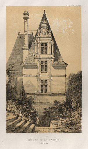 Architecture Pittoresque ou Monuments des xveme. Et xvieme. Siecles: Chateaux De France des XV et XVI Siecles: Pl. 37, Château De La Ranciere (Maine et Loire)