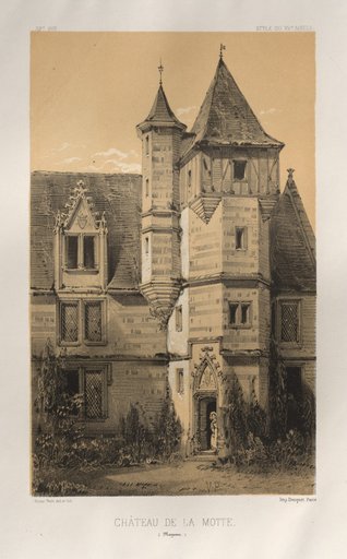 Architecture Pittoresque ou Monuments des xveme. Et xvieme. Siecles: Chateaux De France des XV et XVI Siecles: Pl. 39, Château De La Motte (Mayenne)