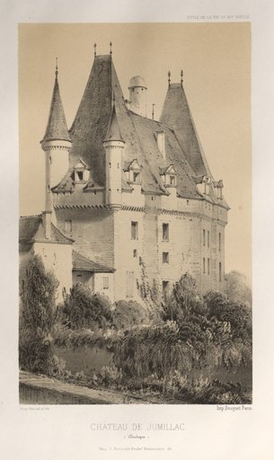 Architecture Pittoresque ou Monuments des XVeme. Et XVIeme. Siecles: Chateaux de France des XV et XVI Siecles: Pl. 51, Château De Jumillac (Dordogne)