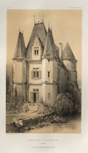Architecture Pittoresque ou Monuments des XVeme. Et XVIeme. Siecles: Chateaux de France des XV et XVI Siecles: Pl. 70, Manoir De Villechétive (Nièvre)