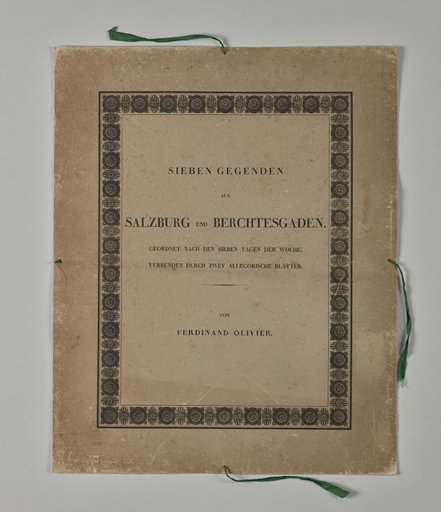 Seven Areas from Salzburg and Berchtesgaden. Arranged according to the seven days of the week, connected by two allegorical sheets (Slipcover)
