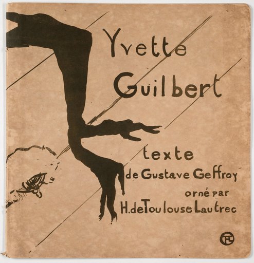 Yvette Guilbert, text by Gustave Geffroy, illustrated by H. de Toulouse-Lautrec