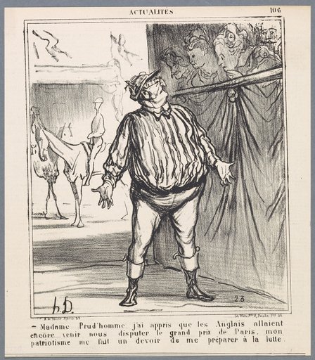 Madame Prud'homme, I Have Learned That the English Are Going to Come Dispute the Grand Prix of Paris Again [...]