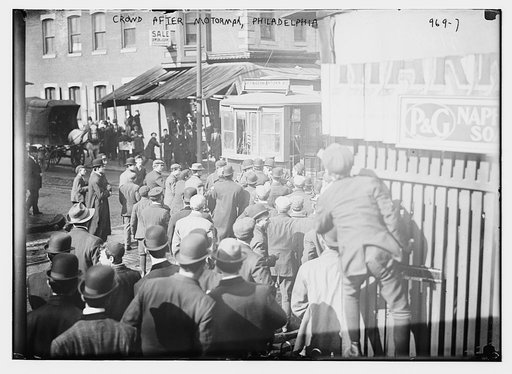 Strikers clamoring for motorman of car, Philadelphia