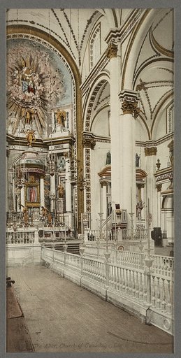 The altar, Church of Guadaloupe, [the Cathedral], City of Mexico