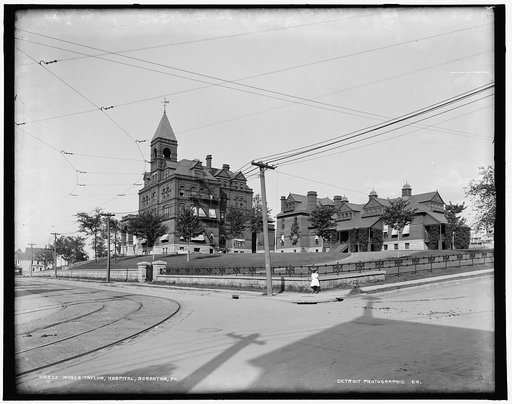 Moses Taylor Hospital, Scranton, Pa.