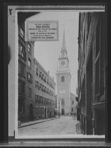 Signal lanterns of Paul Revere displayed in the steeple of this church, April 18, 1775, warned the country of the march ... to ... Concord