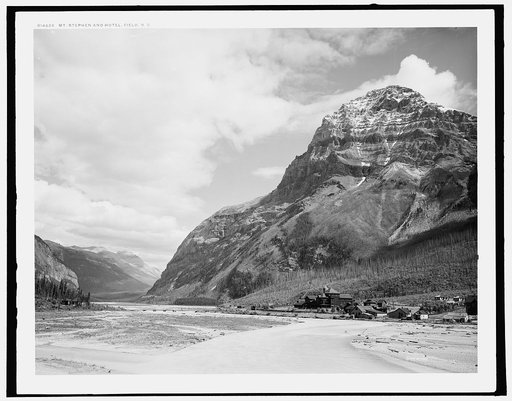 Mt. Stephen and hotel, Field [i.e. Yoho Park Reserve], B.C.