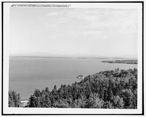 Across the lake from Hotel Champlain, Lake Champlain, N.Y.