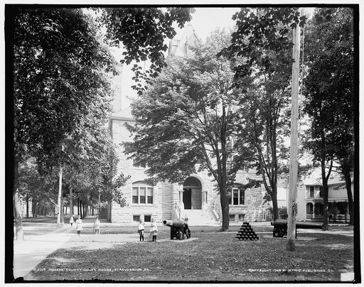 Monroe County Court house, Stroudsburg, Pa.