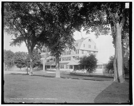 Colonial Hotel, Centre Harbor, Lake Winnipesaukee, N.H.