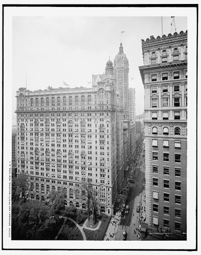 Broadway and Trinity Building, New York, N.Y.