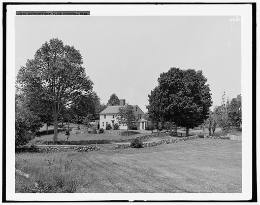 Whittier's birth place, Haverhill, Mass.