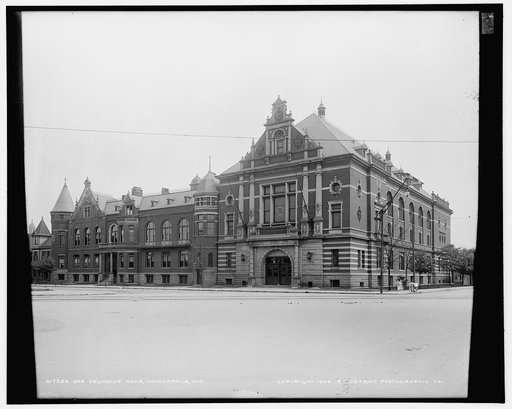 Das Deutsche Haus [i.e. German House], Indianapolis, Ind.