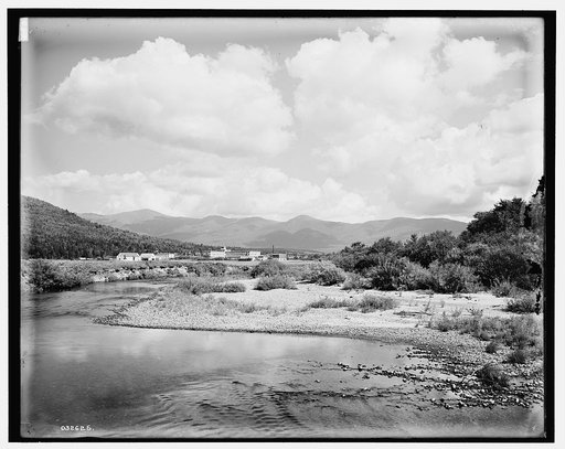 Fabyan House & Presidential Range from Ammonoosuc River, White Mts., N.H.