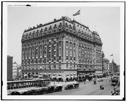 Hotel Astor, New York, N.Y.