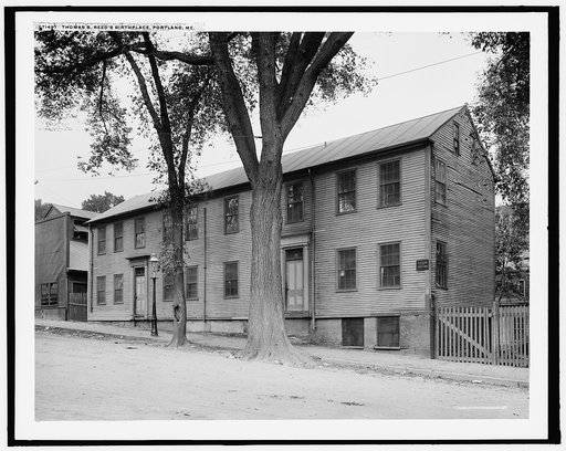 Thomas B. Reed's birthplace, Portland, Me.
