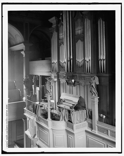 Organ, Old North Church [i.e. Christ Church], Boston, Mass.