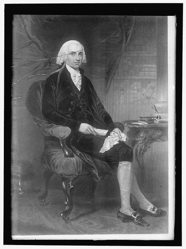 MADISON, JAMES, PRESIDENT OF THE UNITED STATES