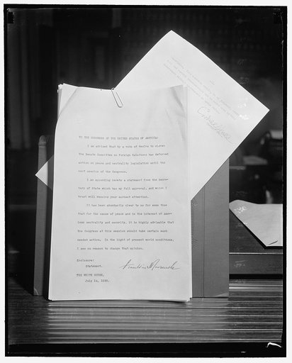 President and Hull urge Congress to reconsider action on neutrality legislation. Washington, D.C., July 14. A photographic copy of the message sent to the House and Senate this afternoon by President Roosevelt and State Secretary Cordell Hull. The 11 page statement urged members of the House and Sen