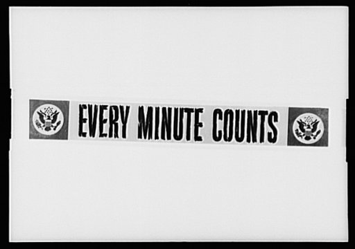 Poster or sign with title "Every minute counts"