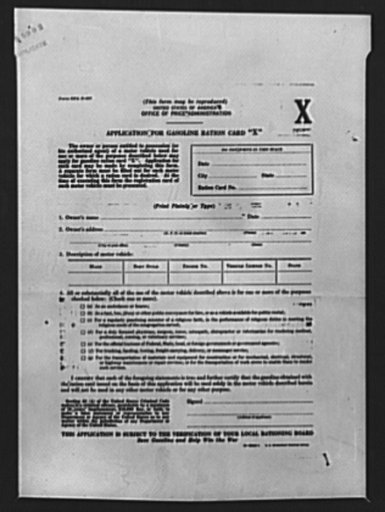 Application for gasoline ration card A. This form must be completed by persons who wish to procure whatever gasoline they need for essential uses. The card may be issued to those who show that the continual use of a gasoline powered vehicle is required for the performance of necessary services
