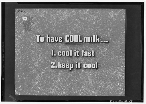 Keeping good milk good, a filmstrip prepared by the FSA (Farm Security Administration) in September, 1942. Frame number twenty