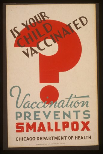 Is your child vaccinated Vaccination prevents smallpox - Chicago Department of Health.