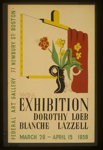 WPA exhibition [of] Dorothy Loeb [and] Blanche Lazzell Federal Art Gallery, 77 Newbury St. Boston /