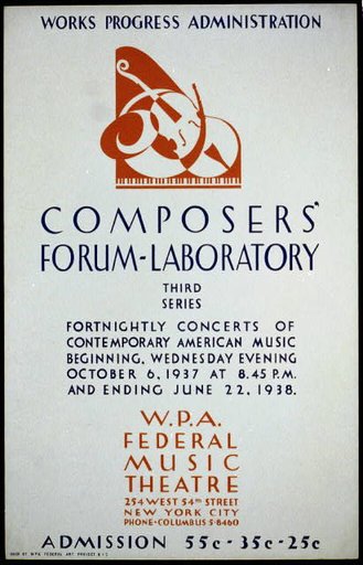 Works Progress Administration Composers' Forum-Laboratory, third series Fortnightly concerts of contemporary American music, W.P.A. Federal Music Theatre.