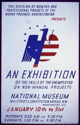 The Division of Womens and Professional Projects of the Works Progress Administration presents an exhibition of the skills of the unemployed on non-manual projects National Museum, 10th Street & Constitution Avenue, N.W., Washington, D.C.